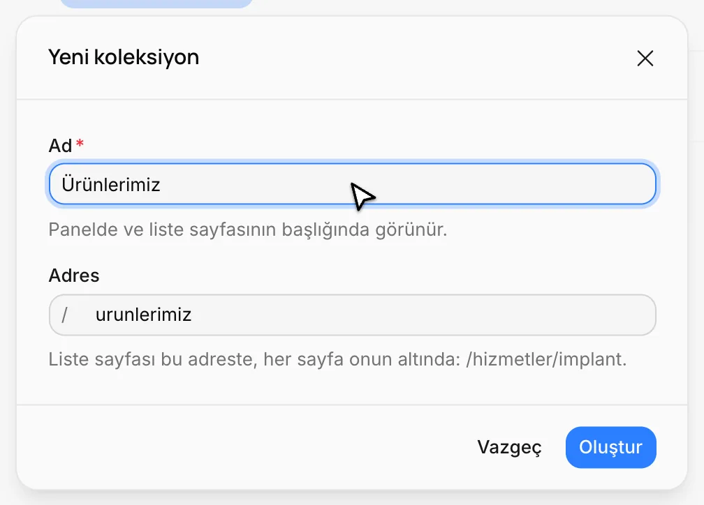 Yeni koleksiyon penceresi: Ad Ürünlerimiz, Adres urunlerimiz